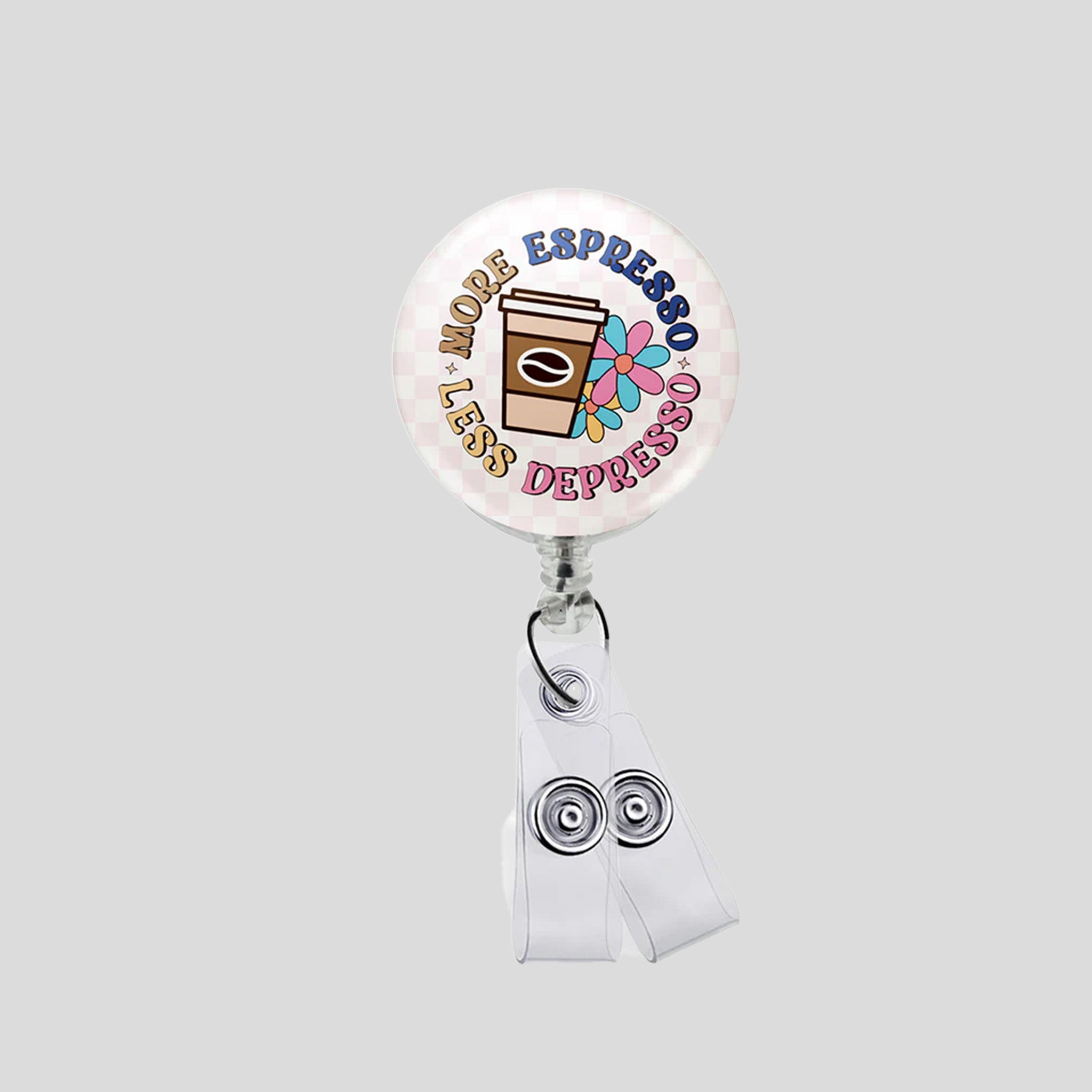 More Expresso, Less Depresso Badge Holder